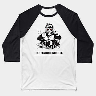 The Flailing Gorilla Baseball T-Shirt